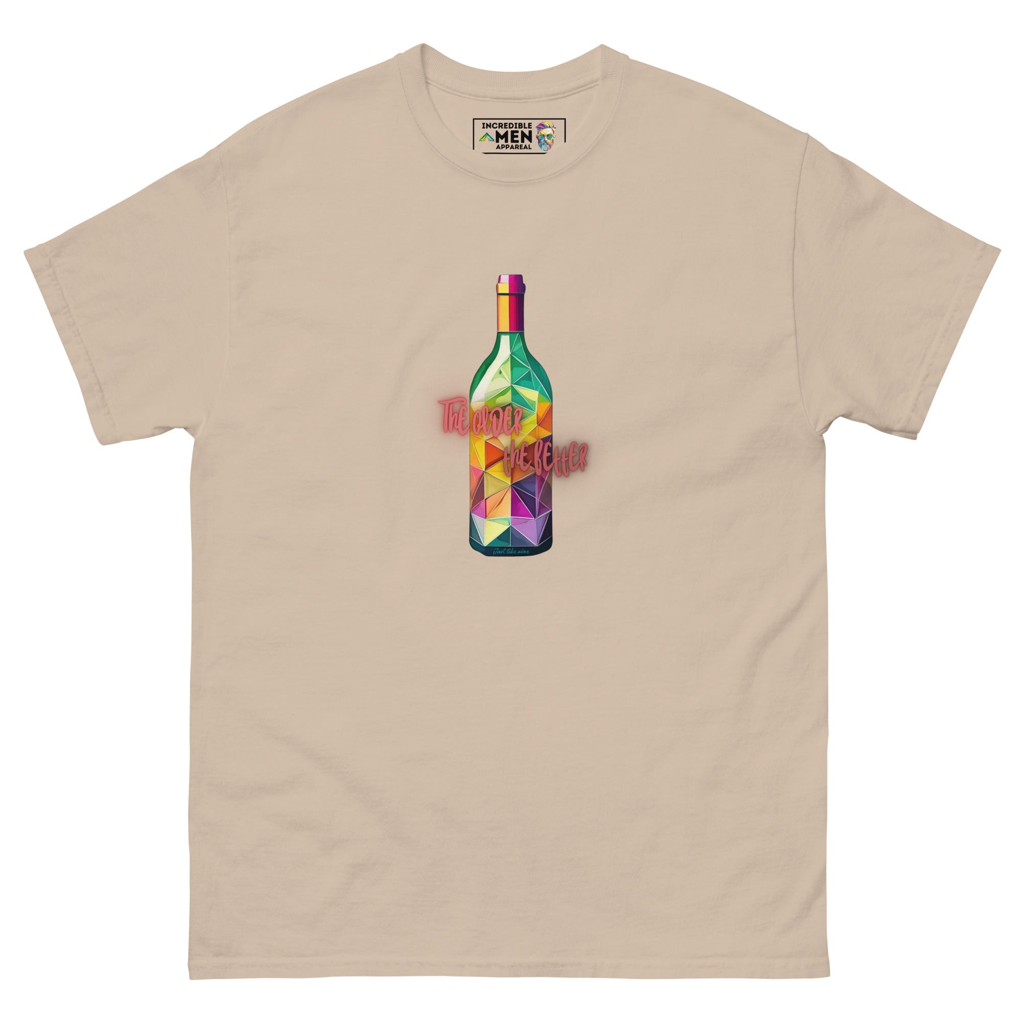 Just Like Wine - Tee - Incredible Men Apparel