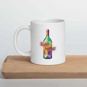 Just Like Wine - Mug - Incredible Men Apparel